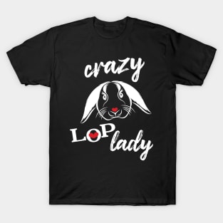 Crazy lop lady miniature lop eared rabbit lover T-Shirt